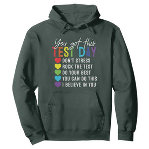 Funny Test Day Hoodie You Got This Don't Stress Rock The Test TS11 Dark Forest Green Print Your Wear