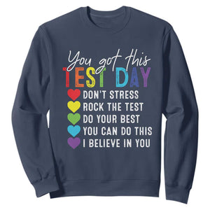 Funny Test Day Sweatshirt You Got This Don't Stress Rock The Test TS11 Navy Print Your Wear