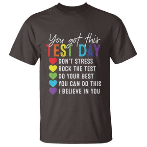 Funny Test Day T Shirt You Got This Don't Stress Rock The Test TS11 Dark Chocolate Print Your Wear