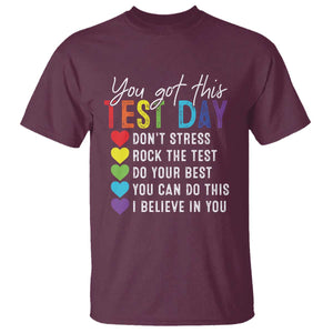 Funny Test Day T Shirt You Got This Don't Stress Rock The Test TS11 Maroon Print Your Wear