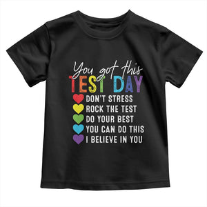 Funny Test Day Toddler T Shirt You Got This Don't Stress Rock The Test TS11 Black Print Your Wear