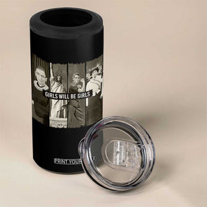 Girls Will Be Girls 4 in 1 Can Cooler Tumbler Feminist Empowerment Historical Icons TS11 Print Your Wear