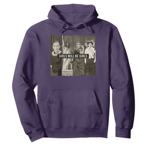 Girls Will Be Girls Hoodie Feminist Empowerment Historical Icons TS11 Purple Print Your Wear