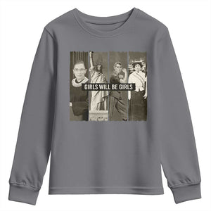 Girls Will Be Girls Youth Sweatshirt Feminist Empowerment Historical Icons TS11 Charcoal Print Your Wear