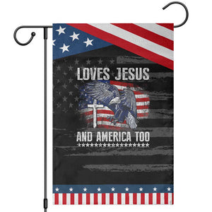 Funny Loves Jesus And America Too Garden Flag 4th Of July Patriotic Christian Eagle American Flag TS11 Distressed Black Blue Print Your Wear