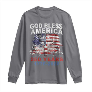 God Bless America 250 Years 1776 2026 Long Sleeve Shirt Christian Cross Eagle American Flag