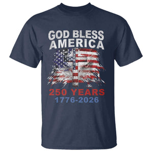 God Bless America 250 Years 1776 2026 T Shirt Christian Cross Eagle American Flag