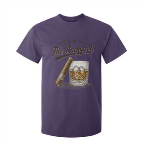I Will Be In The Backyard Funny Bourbon Cigar Lover T Shirt For Kid