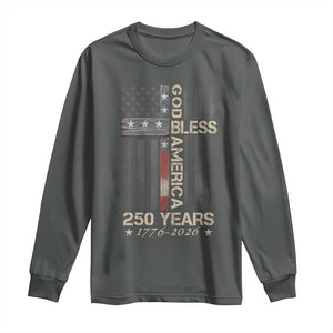 God Bless America 250 Years 1776 2026 Long Sleeve Shirt Christian Cross American Flag