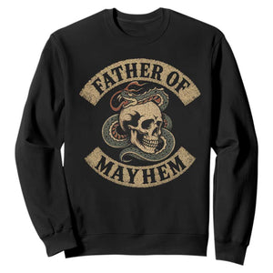 Father Of Mayhem Sweatshirt Dad Snake Skull Fathers Day
