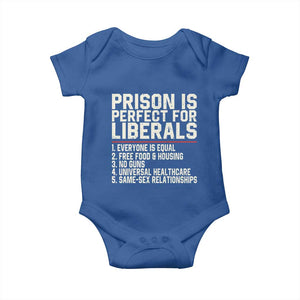Prison Is Perfect For Liberals Baby Onesie Funny Anti Liberal Political Quote