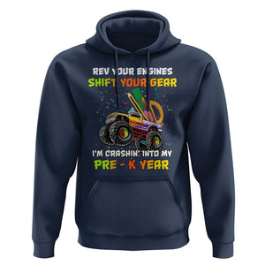 Back To School Hoodie Rev Your Engines Shift Your Gear I'm Crashin' Into My Pre - K Year TS11 Navy Print Your Wear