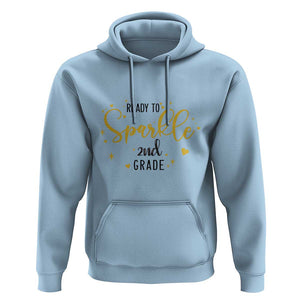 Back To School Hoodie Ready To Sparkle 2nd Grade Star Heart TS11 Light Blue Print Your Wear