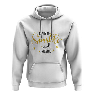 Back To School Hoodie Ready To Sparkle 2nd Grade Star Heart TS11 White Print Your Wear
