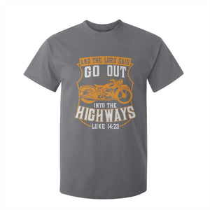 Christian Biker T Shirt For Kid And The Lord Said Go Out Into The Highways Luke 14 23