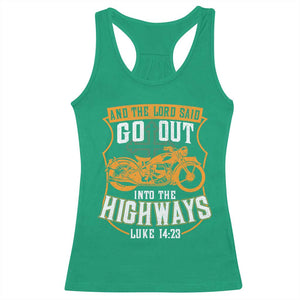 Christian Biker Racerback Tank Top And The Lord Said Go Out Into The Highways Luke 14 23