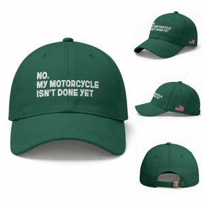 Funny Motorcycle Rider Baseball Cap No My Motorcycle Isn't Done Yet