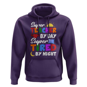 Funny Teacher Hoodie Super Teacher By Day Super Tired By Night Sun Pillow TS11 Purple Print Your Wear