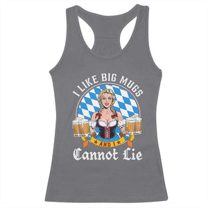 I Like Big Mugs And I Cannot Lie Racerback Tank Top Oktoberfest Party Beer Dirndl Bavarian Flag TS11 Charcoal Print Your Wear