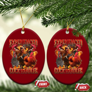 Funny Experienced Cock Handler Ceramic Ornament Inappropriate Adult Humor Chicken TS11 Print Your Wear