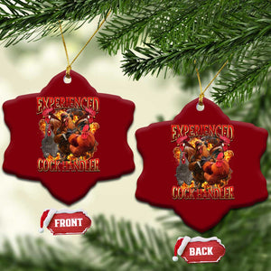 Funny Experienced Cock Handler Ceramic Ornament Inappropriate Adult Humor Chicken TS11 Print Your Wear