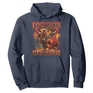 Funny Experienced Cock Handler Hoodie Inappropriate Adult Humor Chicken TS11 Navy Print Your Wear