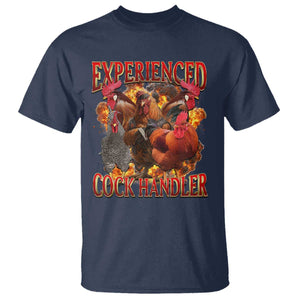 Funny Experienced Cock Handler T Shirt Inappropriate Adult Humor Chicken TS11 Navy Print Your Wear