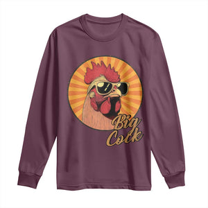 Funny Big Cock Chicken Long Sleeve Shirt Raunchy Inappropriate Adult Humor TS11 Maroon Print Your Wear