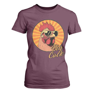 Funny Big Cock Chicken T Shirt For Women Raunchy Inappropriate Adult Humor TS11 Maroon Print Your Wear