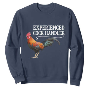 Funny Experienced Cock Handler Sweatshirt Raunchy Inappropriate Adult Humor Chicken TS11 Navy Print Your Wear