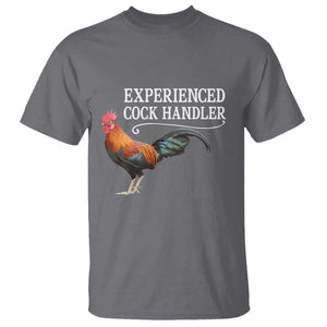 Funny Experienced Cock Handler T Shirt Raunchy Inappropriate Adult Humor Chicken TS11 Charcoal Print Your Wear