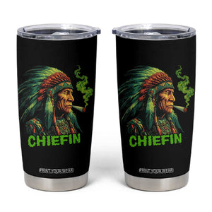 Funny Chiefin Weed Indian Native American Marijuana Tumbler Cup TS11 Black Print Your Wear