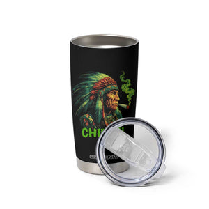 Funny Chiefin Weed Indian Native American Marijuana Tumbler Cup TS11 Print Your Wear