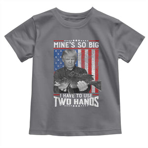 Funny Trump Fishing Toddler T Shirt Mines So Big I Have To Use Two Hands American Flag TS11 Charcoal Print Your Wear