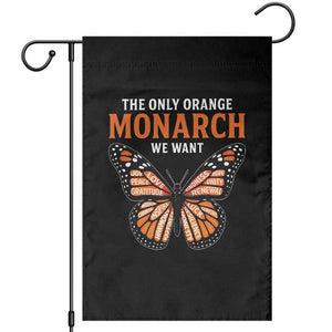 The Only Orange Monarch We Want Garden Flag Monarch Butterfly TS11 Black Print Your Wear