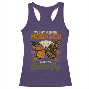 We Only Need One Monarch And Its A Butterfly Racerback Tank Top Retro Peace Sign Flowers TS11 Purple Print Your Wear