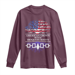 American Grown With Iroquois Roots Long Sleeve Shirt Tree USA Flag TS11 Maroon Print Your Wear