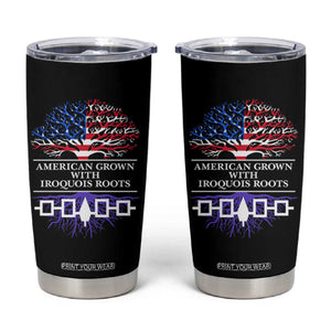 American Grown With Iroquois Roots Tumbler Cup Tree USA Flag TS11 Black Print Your Wear