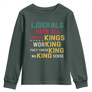 Liberals Hate All Kinds of Kings Funny Conservative Republican Youth Sweatshirt