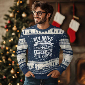 My Wife And I Have A Workshop I Work And She Shops Ugly Christmas Sweater Funny Husband Wife Relationship