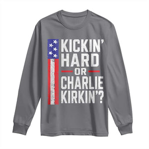 Funny Kickin Hard Or Kirkin US Political Long Sleeve Shirt Vintage American Flag