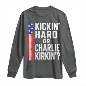 Funny Kickin Hard Or Kirkin US Political Long Sleeve Shirt Vintage American Flag