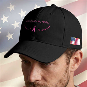 Funny Breast Cancer Awareness Baseball Cap Bitches Get Stitches Pink Ribbon