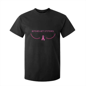 Funny Breast Cancer Awareness T Shirt For Kid Bitches Get Stitches Pink Ribbon
