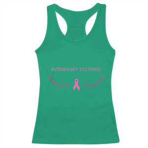Funny Breast Cancer Awareness Racerback Tank Top Bitches Get Stitches Pink Ribbon