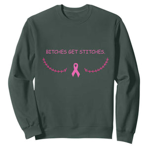Funny Breast Cancer Awareness Sweatshirt Bitches Get Stitches Pink Ribbon