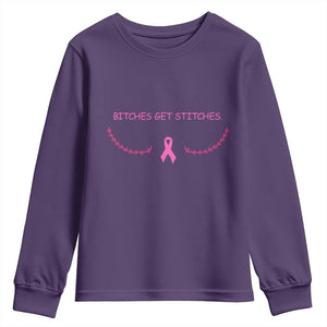 Funny Breast Cancer Awareness Youth Sweatshirt Bitches Get Stitches Pink Ribbon