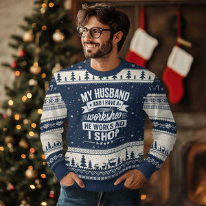 My Husband And I Have A Workshop He Works And I Shop Ugly Christmas Sweater Funny Husband Wife Relationship