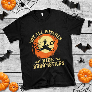 Funny Lesbian Witch Halloween T Shirt Not All Witches Ride Broomsticks TS11 Black Print Your Wear