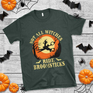 Funny Lesbian Witch Halloween T Shirt Not All Witches Ride Broomsticks TS11 Dark Forest Green Print Your Wear
